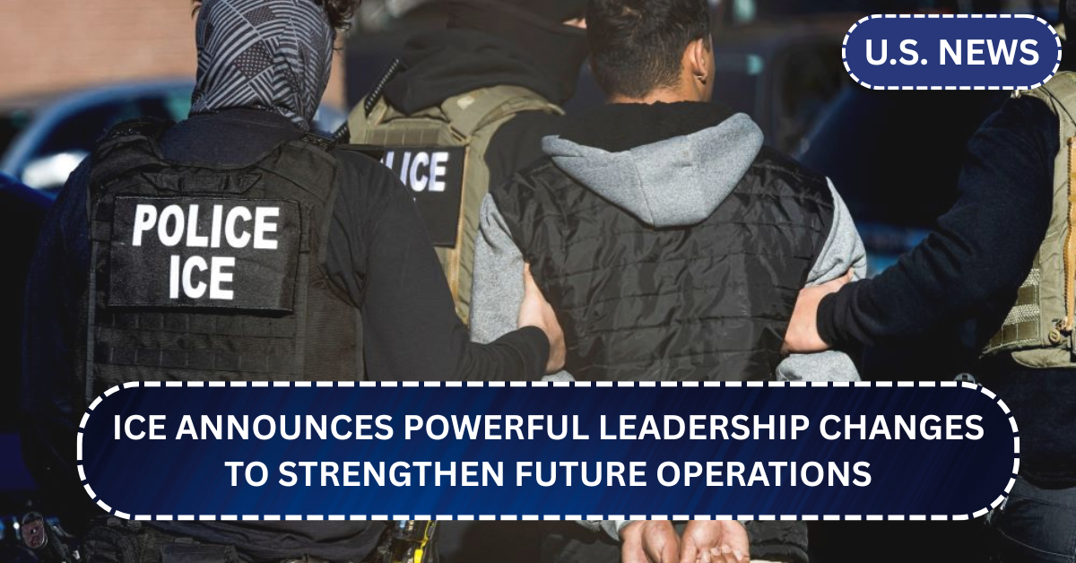 ICE Announces Powerful Leadership Changes to Strengthen Future Operations