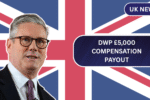 DWP £5,000 Compensation Payout: Step-by-Step Guide for Universal Credit Claimants