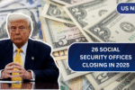 Big Update: 26 Social Security Offices Closing in 2025