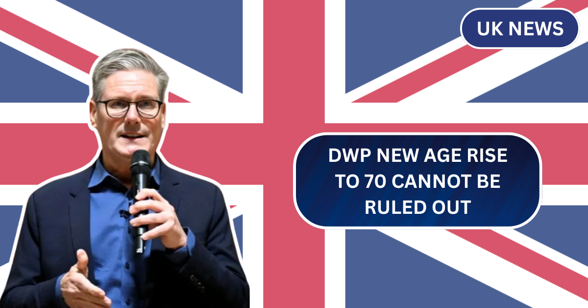 DWP New Age Rise to 70 ‘Cannot Be Ruled Out’ as Future of Triple Lock Now Uncertain