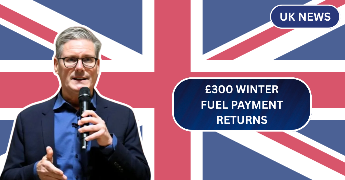 £300 Winter Fuel Payment Returns: Claim Now Even If You Don’t Get Pension Credit