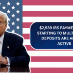 $2,939 IRS payments are starting to multiply, and deposits are already active
