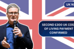 Second £300 UK Cost of Living Payment Confirmed – See Exact Dates & Eligibility Now