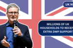 Millions of UK Households to Receive Extra DWP Support