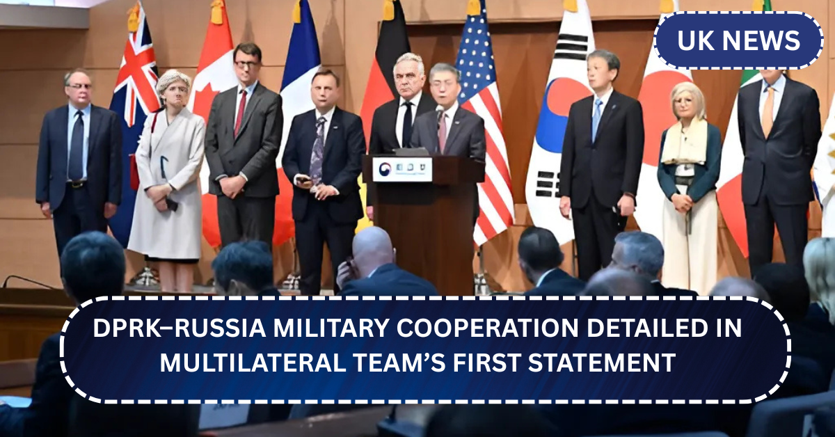 DPRK–Russia Military Cooperation Detailed in Multilateral Team’s First Statement